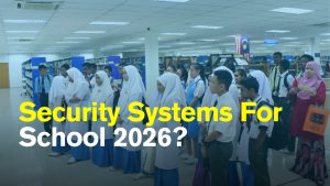 School in malaysia security systems