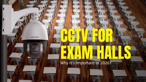 CCTV For Exam Halls